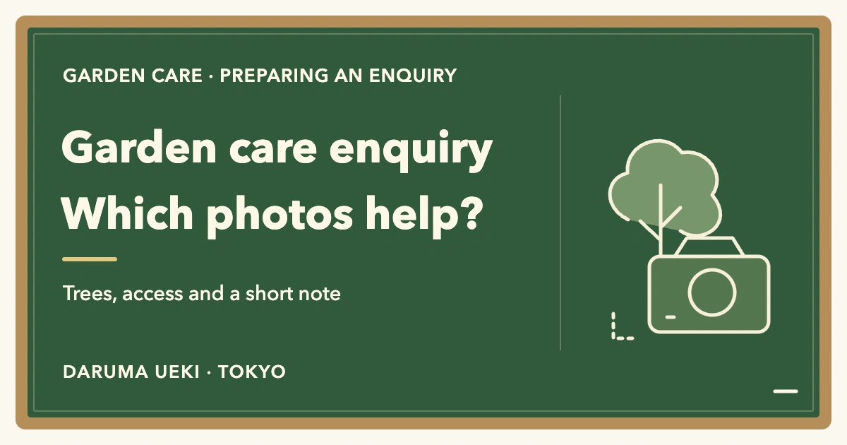 Garden care enquiry / Which photos help?